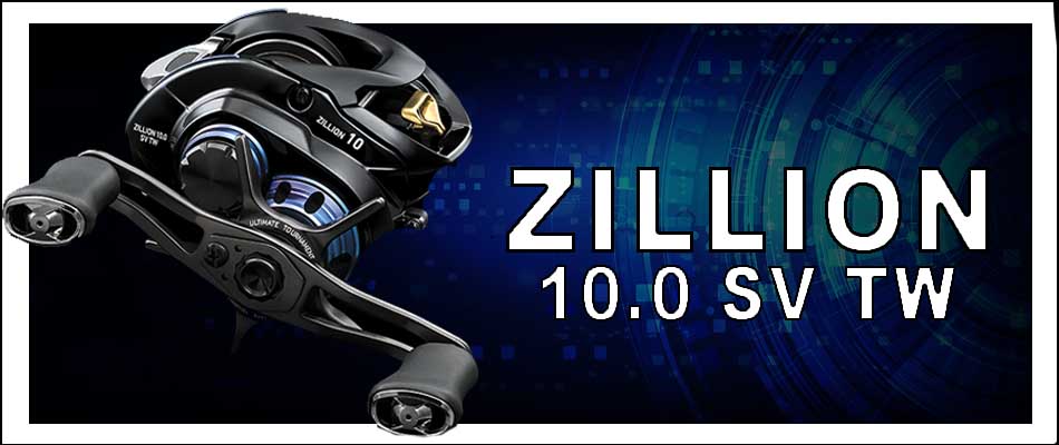 ZILLION® 10.0 SV TW  Pro J Fishing Tackle